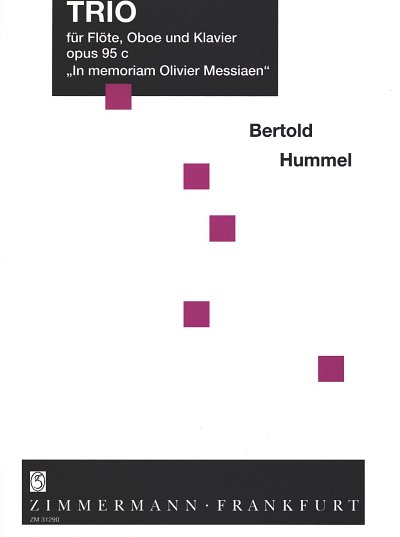 B. Hummel: Trio Op 95c In Memoriam Olivier Messiaen