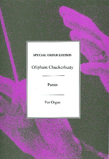O. Chuckerbutty: Paean - A Song of Triumph, Org