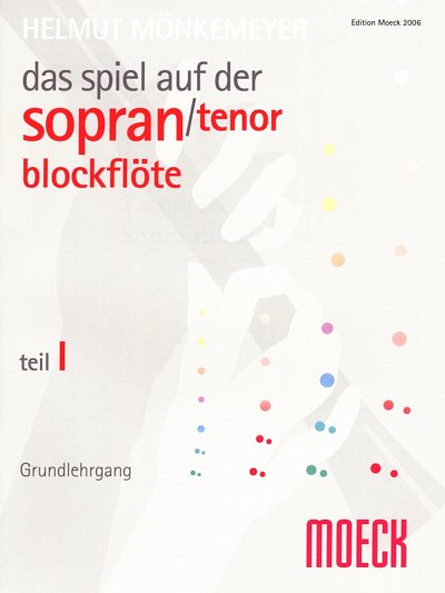 H. Mönkemeyer: Das Spiel auf der Sopranblockflöte, Sbfl/Tbfl