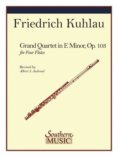 F. Kuhlau: Grand Quartet, Op 103, 4Fl (Part.)