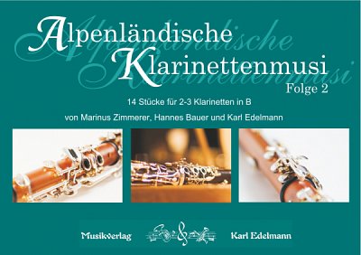 Alpenländische Klarinettenmusi 2, 2-3Klar (Stsatz)