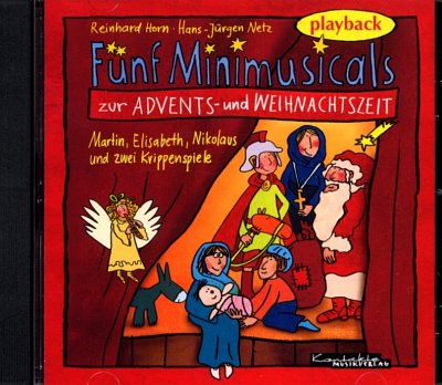 R. Horn: Fuenf Minimusicals zur Advents- und Weihnachtsz (CD