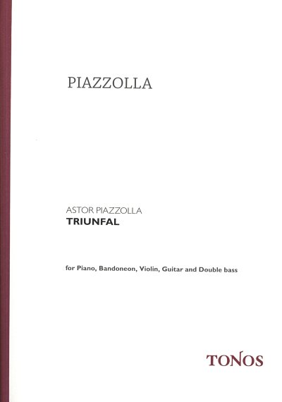 A. Piazzolla: Triunfal, Bandon5 (Part.)