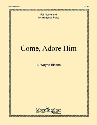 Come, Adore Him (Pa+St)