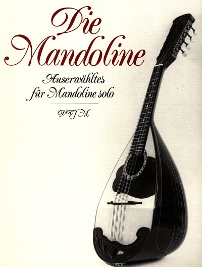Junghanns Bernd: Die Mandoline. Auserwähltes