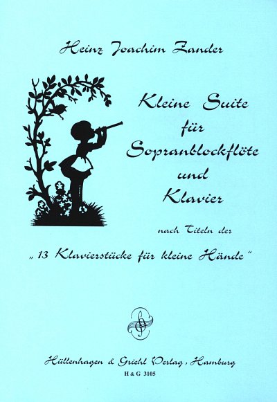 H.J. Zander et al.: Kleine Suite für Sopranblockflöte und Klavier