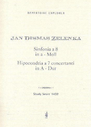 J.D. Zelenka: Sinfonia a 8 in A minor / Hipocondria a 7 concertanti in A major