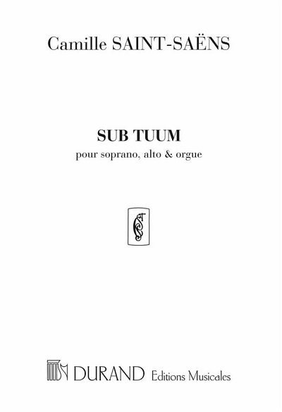 C. Saint-Saëns: Sub Tuum
