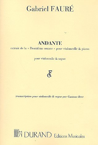 G. Fauré: Andante Sonate N 2 Vlcpourvlc-Orgue (Part.)