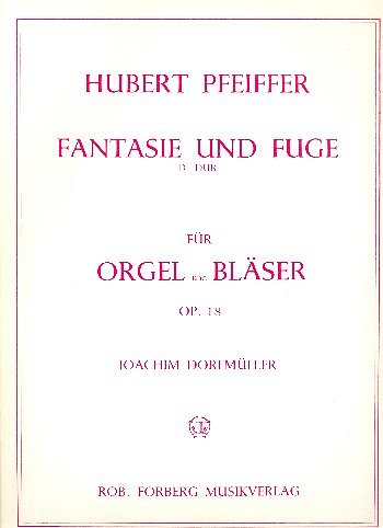 Fantasie und Fuge D-Dur, op.18