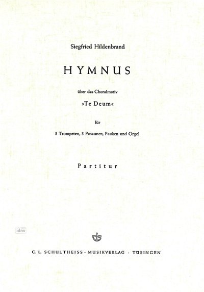 S. Hildenbrand: Hymnus über das Choral, 3Trp3PsOrgPk (Part.)