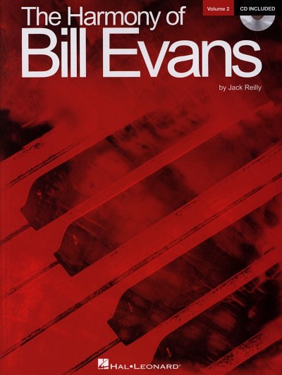 J. Reilly: The Harmony of Bill Evans 2, Klav (+CD)