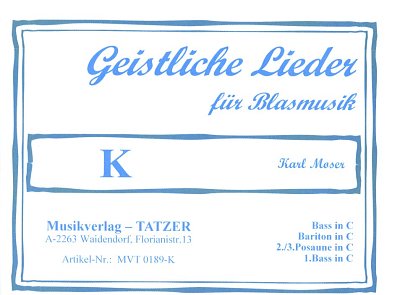 Moser Karl: Geistliche Lieder K Fuer Blasmusik