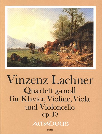 Lachner Vinzenz: Quartett G-Moll Op 10