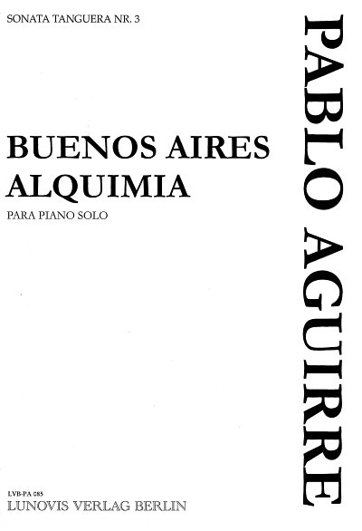 P. Aguirre: Buenos Aires Alquimia