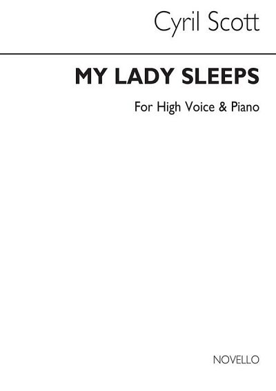 C. Scott: My Lady Sleeps Op70 No.1-high Voice/Pian, GesHKlav