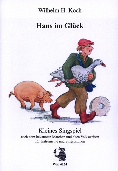 Koch Wilhelm H.: Hans Im Glueck
