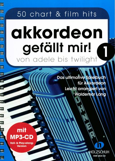 W. Lang: Akkordeon gefällt mir! 1, Akk (+CD)