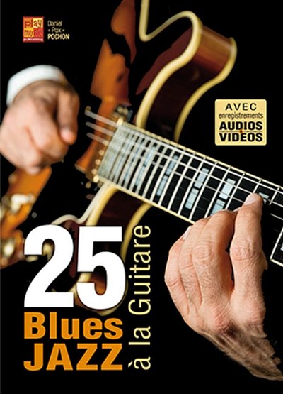 D. Pochon: 25 blues jazz à la guitare, Git (+medonl)
