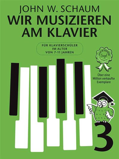 J.W. Schaum: Wir musizieren am Klavier 3, Klav