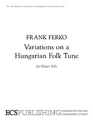 F. Ferko: Variations on a Hungarian Folk Tune