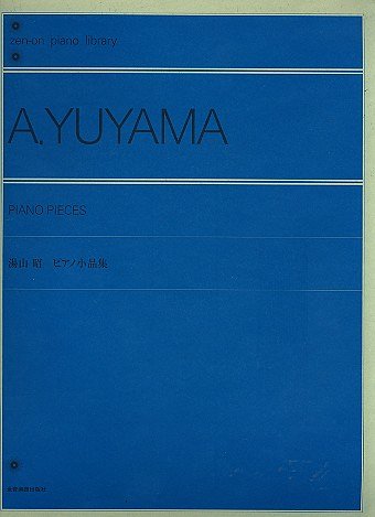 A. Yuyama: Piano Pieces, Klav