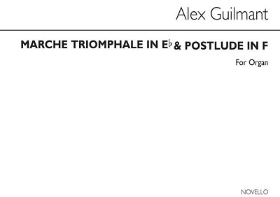 F.A. Guilmant: Marche Triomphale In E Flat And Postlude In F