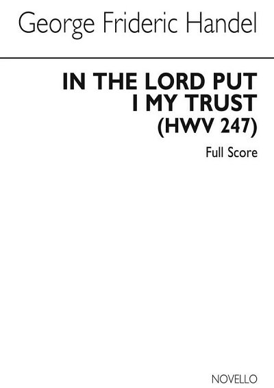 G.F. Händel: In The Lord Put I My Trust HWV 247 (Part.)