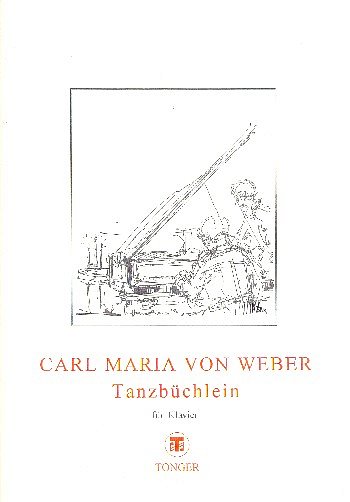 C.M. von Weber: Tanzbuechlein