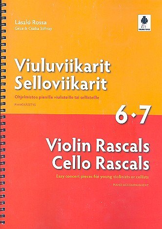 L. Rossa: Violin Rascals, Cello Rascals Vol 6-7 (Klavbegl)