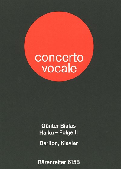 G. Bialas: Haiku - Folge II für Bariton und Klavier (1972)