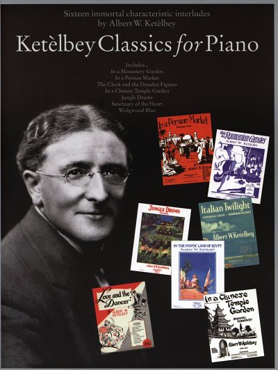 A. Ketèlbey: Ketèlbey - Classics for Piano, Klav