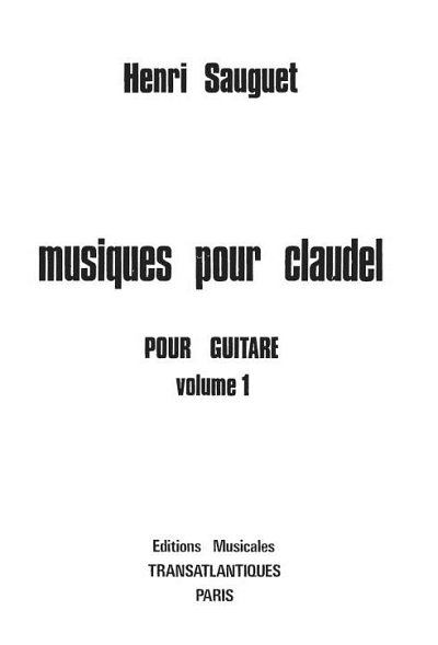 H. Sauguet: Musiques Pour Claudel - Vol 1