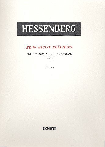 K. Hessenberg: Zehn kleine Präludien op. 35 