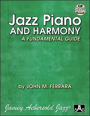 F.J. M: Jazz Piano and Harmony - A fundamental g, Klav (+CD)