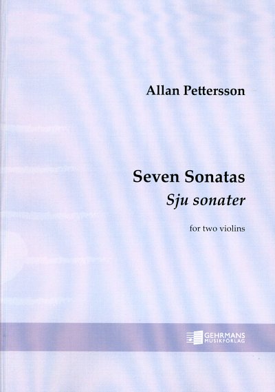 Pettersson Allan: Sju Sonater (7 Sonaten)