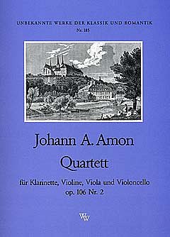 J.A. Amon: Quartett Es-Dur Op 106/2 Unbekannte Werke Der Kla