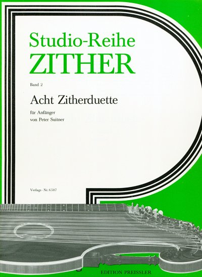 P. Suitner: Studio-Reihe Zither 2. Acht Zitherduette op. 55a