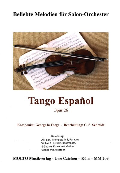 Forge George La: Tango Espanol Op 26 Beliebte Melodien Fuer 