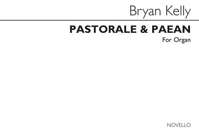 B. Kelly: Pastorale & Paean