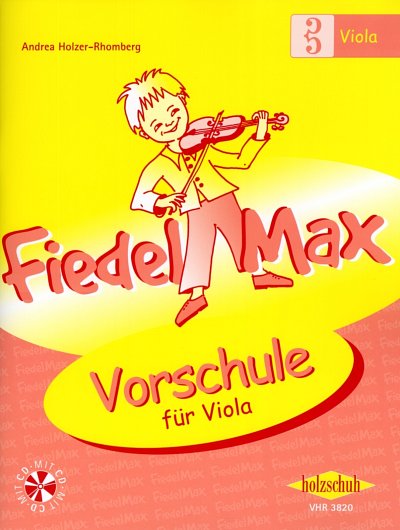 A. Holzer-Rhomberg: Fiedel-Max - Vorschule, Vla;Klv (+CD)