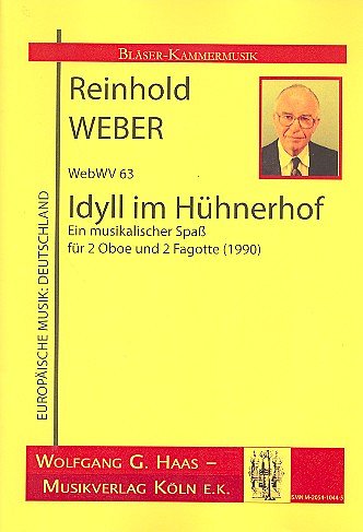 Weber Reinhold: Idyll Im Huehnerstall Webwv 63 (1990)