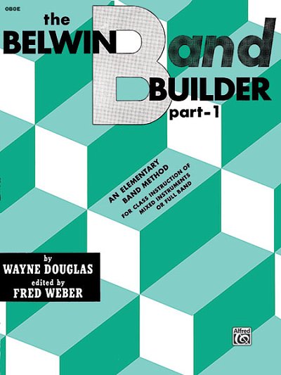 F. Weber: Belwin Band Builder, Part 1, Blaso