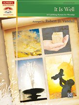 R.D. Robert D. Vandall: It Is Well: 10 Uplifting Hymns for Worship