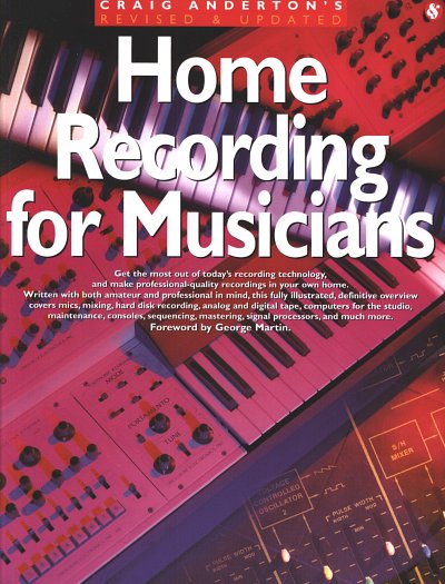 AQ: C. Anderton: Home Recording for Musicians (Bch) (B-Ware)