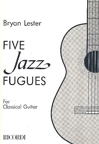 B. Lester: Five Jazz Fugues Gtr, Git/Lt