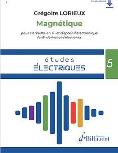 G. Lorieux: Magnétique, KlarElek (+OnlAudio)