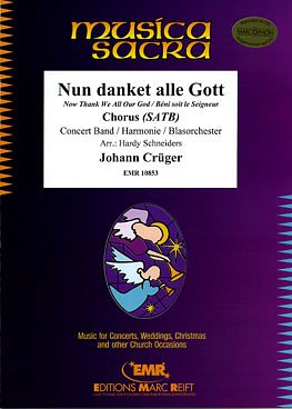 J. Crüger: Nun danket alle Gott (Now Thank We All Our God)