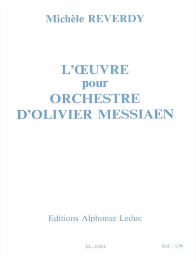 l'Oeuvre pour Orchestre dOlivier Messiaen