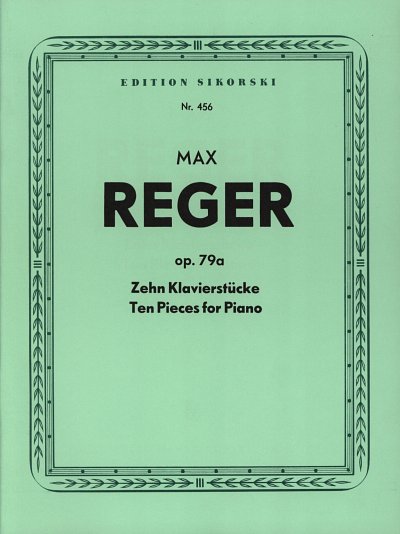 M. Reger: 10 Klavierstuecke Op 79 A